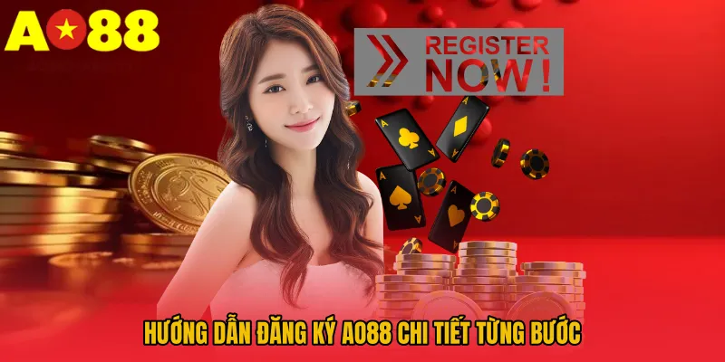 Hướng dẫn đăng ký AO88 chi tiết từng bước