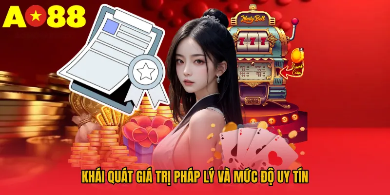 Khái quát giá trị pháp lý và mức độ uy tín